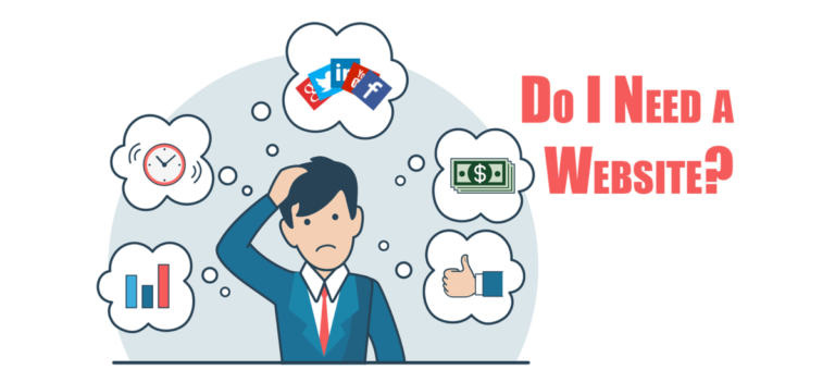 Do I Need a Website for My Business? Absolutely, and Here’s Why.